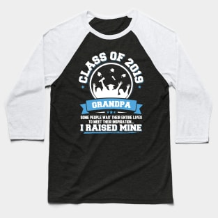 Proud Grandpa Of A Class Of 2019 Graduate Baseball T-Shirt